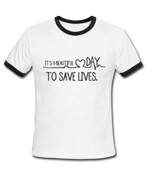 Its A Beautiful Day Ringer T Shirt