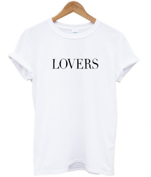 Lovers T Shirt