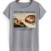 Michelangelo La Cappella Unisex adult T shirt