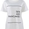 Sex And Pancake T Shirt