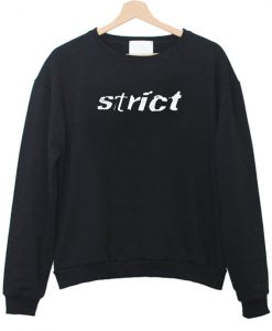 Strict Sweatshirt