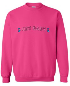 Cry Baby Pink Sweatshirt