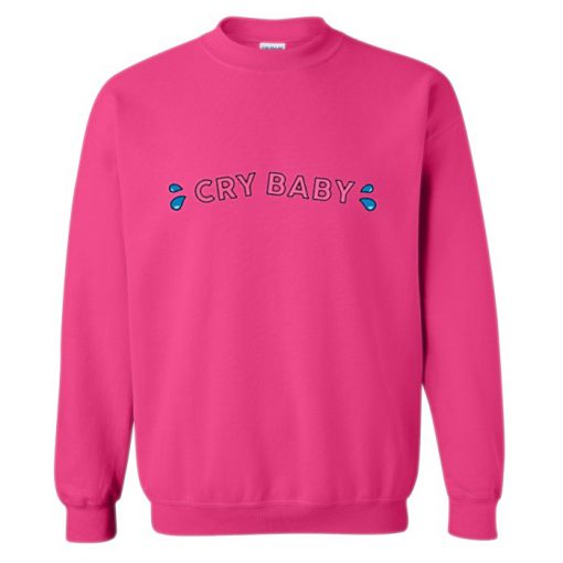 Cry Baby Pink Sweatshirt