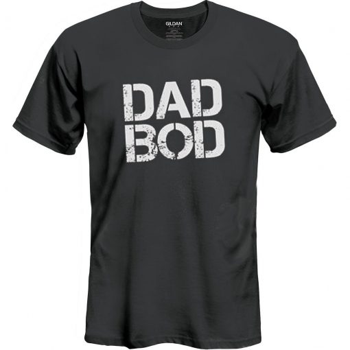 Dad Bod T Shirt