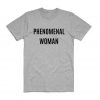 Phenomenal Woman T Shirt