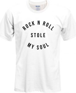 Rock N Roll Stole My Soul T Shirt