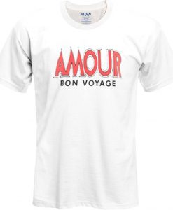 Amour Bon Voyage T Shirt