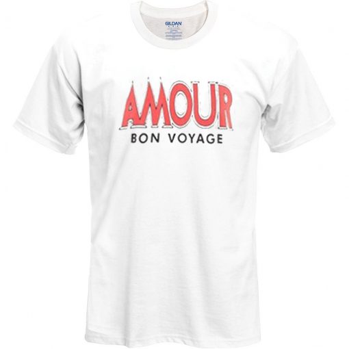 Amour Bon Voyage T Shirt