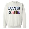 Boston City of Champions Sweatshirt