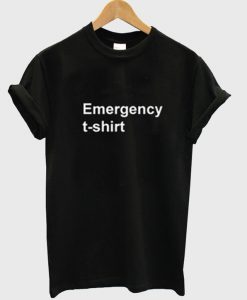 Emergency T-Shirt