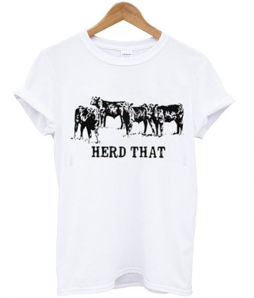 Herd That T-shirt