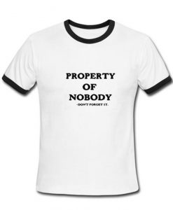 Property Of Nobody ringer T-shirt