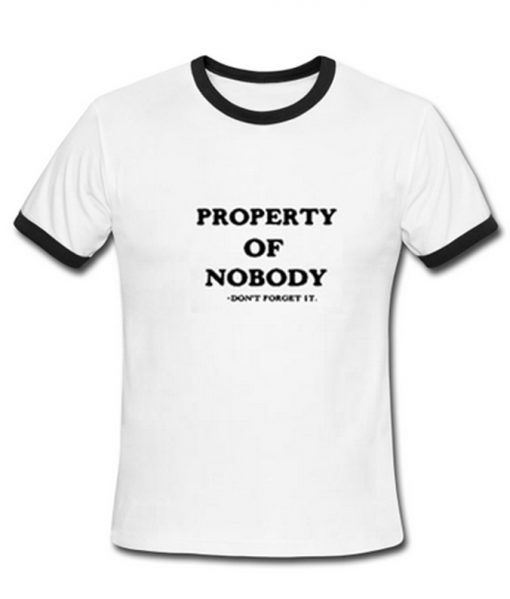 Property Of Nobody ringer T-shirt