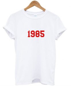 1985 T Shirt