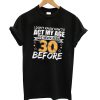 30th Birthday Toast, Can't Act My Age, 30th Birthday T Shirt