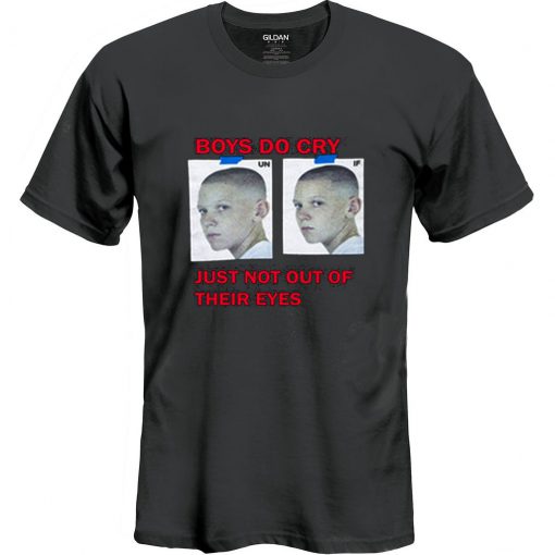 Boys Do Cry Just Not Out Of Their Eyes T Shirt