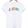 Culture Rainbow T Shirt