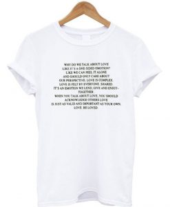 Why do we talk about love T Shirt