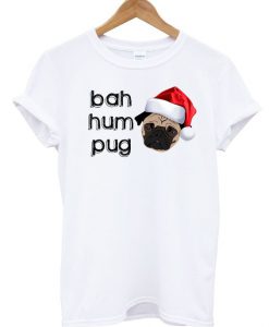 Bah Hum Pug T Shirt