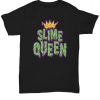 Slime Queen T shirt