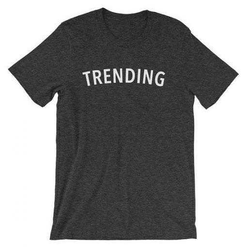 TRENDING T shirt