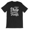 People Are Sheep T Shirt