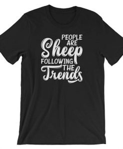People Are Sheep T Shirt