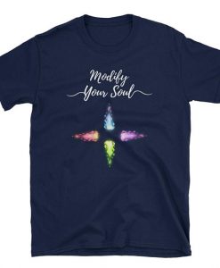 Modify Your Soul T shirt