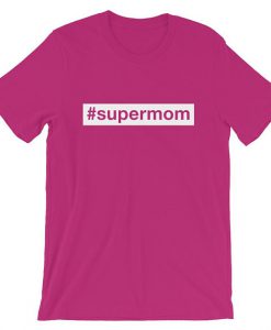 Supermom T shirt