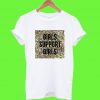 Girls Support Girls T Shirt