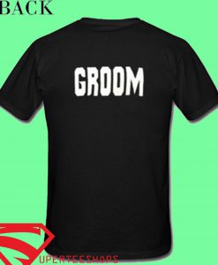 Groom T Shirt