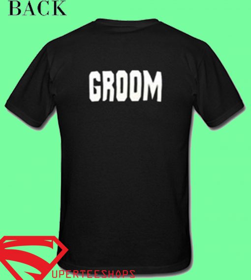 Groom T Shirt