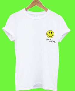 Have A Nice Day Smiley Emoji T Shirt