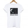 Bring Down T Shirt