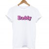 Daddy T Shirt