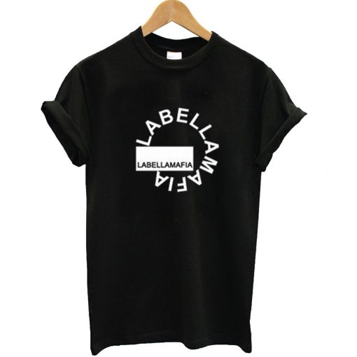 Labellamafia T Shirt