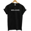 Melanin T Shirt