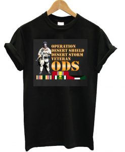 Operation - Desert Shield - Desert Storm Veteran ODS T Shirt