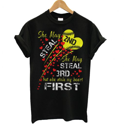 She May Steal 2ndshe May Steal 3rd But T Shirt