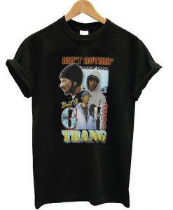 Snoop Dogg Ain't Nuthin but a G Thang T Shirt
