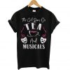 This Girl Runs On Tea And Musicals T Shirt
