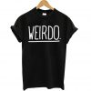 Weirdo T Shirt