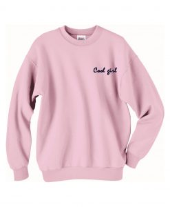 Cool Girl Sweatshirt