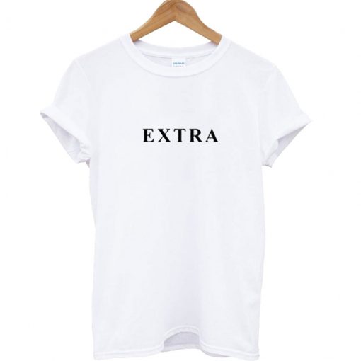 Extra T Shirt