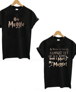 Her Muggle and Marry My Muggle Harry Potter T Shirt