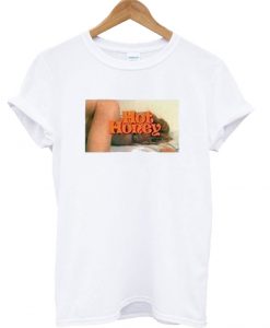 Hot Honey T Shirt