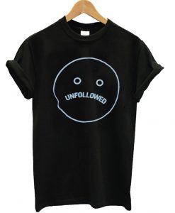 Unfollowed T Shirt