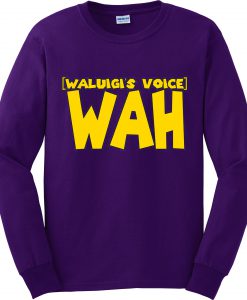 Waluigi's Voice Sweatshirt