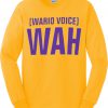 Wario Voice Wah Sweatshirt