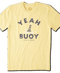 Yeah Buoy T Shirt